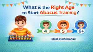 What is the Right Age to Start Abacus Training?